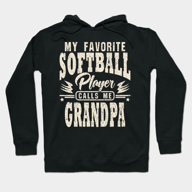 Grandpa My Favorite Softball Player Calls Me Hoodie by JaussZ